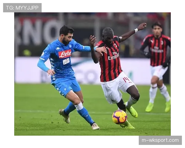 意甲冲刺阶段终极博弈：那不勒斯主场不败纪录迎战米兰